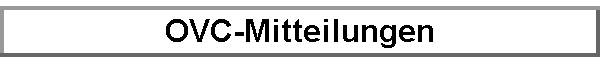 OVC-Mitteilungen
