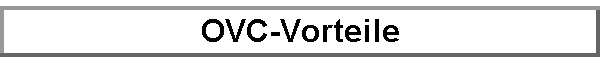 OVC-Vorteile